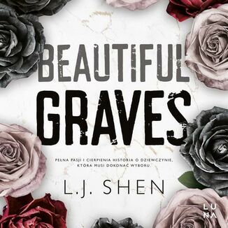 Beautiful Graves L.J. Shen - okadka audiobooka MP3