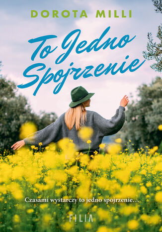 Marzenia do spełnienia (Tom 2). To jedno spojrzenie