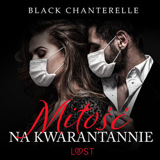 Mio na kwarantannie  opowiadanie erotyczne Black Chanterelle - okadka audiobooka MP3