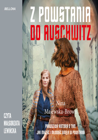 Z powstania do Auschwitz Nina Majewska-Brown - okładka audiobooka MP3