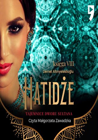 Tajemnice dworu sułtana. Hatidże. Księga VIII