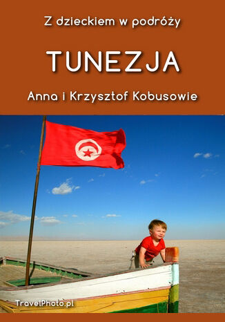 Z dzieckiem w podry - TUNEZJA Anna i Krzysztof Kobusowie - okadka audiobooka MP3