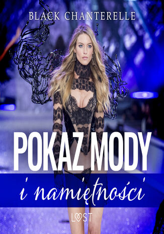 Pokaz mody i namitnoci  opowiadanie erotyczne Black Chanterelle - okadka audiobooks CD