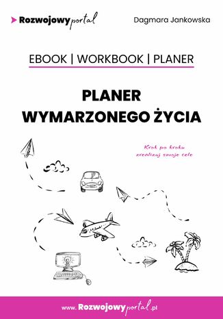 Planer wymarzonego ycia. Ebook. Workbook. Planer Dagmara Jankowska - okadka audiobooks CD