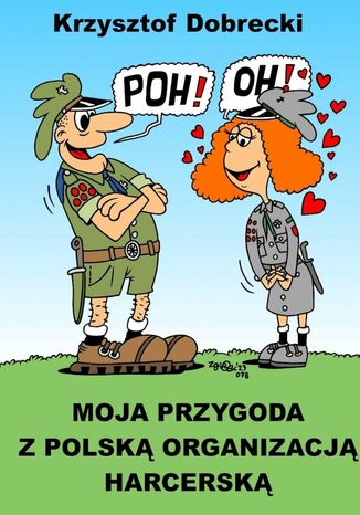 Moja przygoda z Polską Organizacją Harcerską