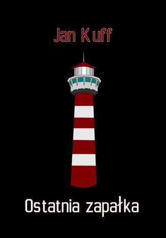 Ostatnia zapaka Jan Kuff - okadka audiobooka MP3