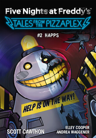 Okładka:Five Nights at Freddys. Five Nights at Freddy's: Tales from the Pizzaplex. HAPPS Tom 2 