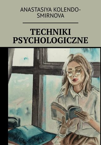 Techniki psychologiczne Anastasiya Kolendo-Smirnova - okadka ebooka