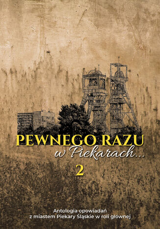 Pewnego razu w Piekarach... 2 Praca zbiorowa - okadka audiobooks CD