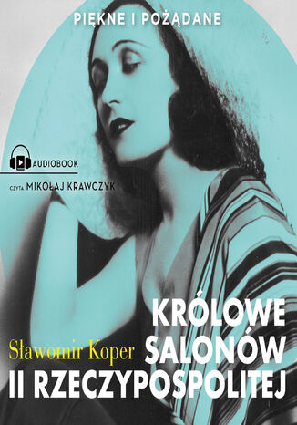 Krlowe salonw II Rzeczypospolitej Sawomir Koper - okadka audiobooks CD