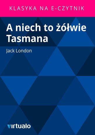 A niech to wie Tasmana Jack London - okadka ebooka
