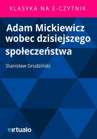 Adam Mickiewicz wobec dzisiejszego społeczeństwa