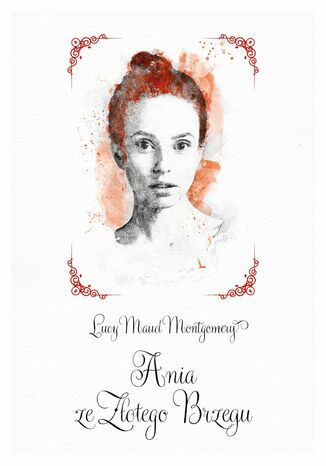 Ania ze Zotego Brzegu Lucy Maud Montgomery - okadka audiobooks CD
