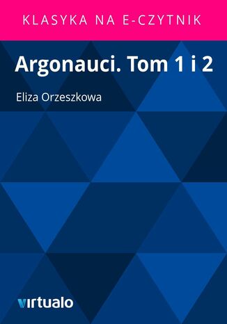 Argonauci. Tom 1 i 2 Eliza Orzeszkowa - okadka audiobooks CD