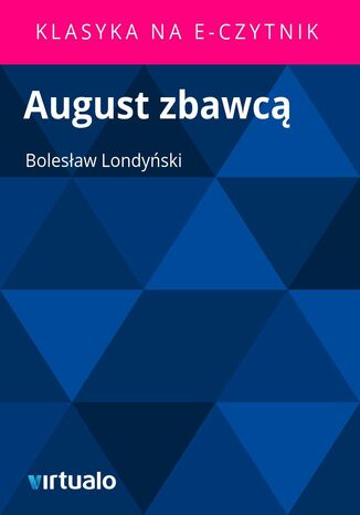 August zbawc Bolesaw Londyski - okadka ebooka