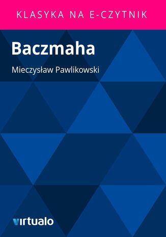 Baczmaha Mieczysaw Pawlikowski - okadka audiobooks CD