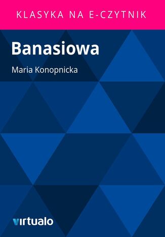Banasiowa Maria Konopnicka - okadka ebooka