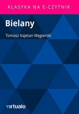 Bielany Tomasz Kajetan Wgierski - okadka ebooka