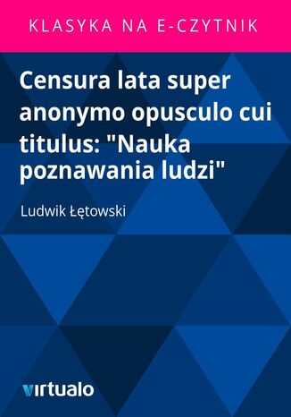 Censura lata super anonymo opusculo cui titulus: "Nauka poznawania ludzi"