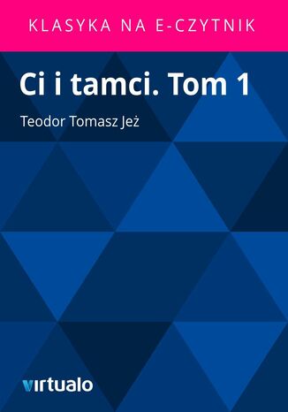 Ci i tamci. Tom 1 Teodor Tomasz Je - okadka audiobooks CD