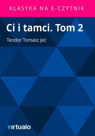 Ci i tamci. Tom 2 Teodor Tomasz Je - okadka audiobooks CD