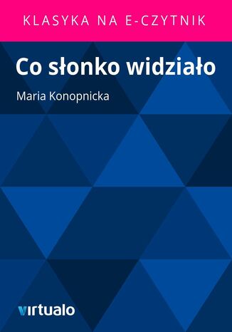 Co sonko widziao Maria Konopnicka - okadka ebooka