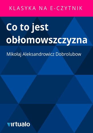 Co to jest obomowszczyzna Mikoaj Aleksandrowicz Dobrolubow - okadka ebooka