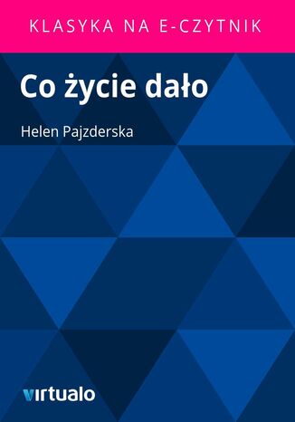 Co ycie dao Helen Pajzderska - okadka ebooka