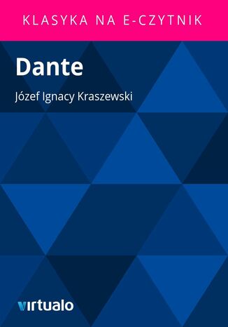 Dante Jzef Ignacy Kraszewski - okadka ebooka