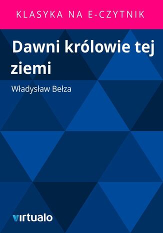 Dawni królowie tej ziemi