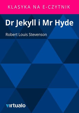 Dr Jekyll i Mr Hyde Robert L Stevenson - okadka ebooka