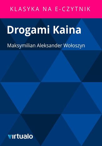 Drogami Kaina Maksymilian Aleksander Wooszyn - okadka ebooka