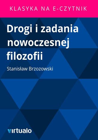 Drogi i zadania nowoczesnej filozofii Stanisaw Brzozowski - okadka ebooka
