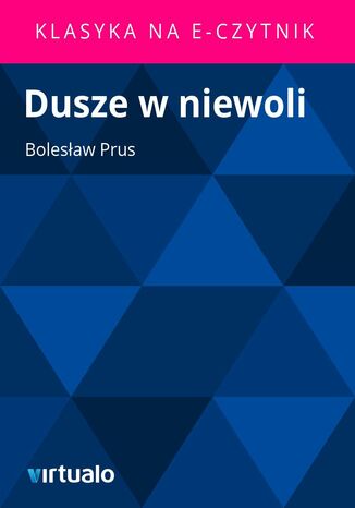 Dusze w niewoli Bolesaw Prus - okadka audiobooka MP3