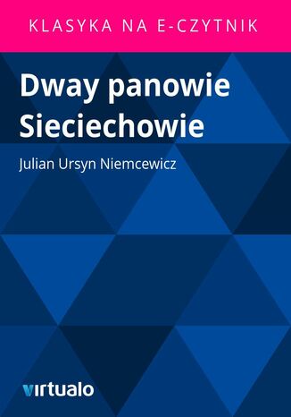 Dway panowie Sieciechowie Julian Ursyn Niemcewicz - okadka ebooka