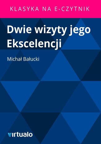 Dwie wizyty jego Ekscelencji Micha Baucki - okadka ebooka