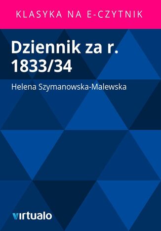 Dziennik za r. 1833/34 Helena Szymanowska-Malewska - okadka ebooka