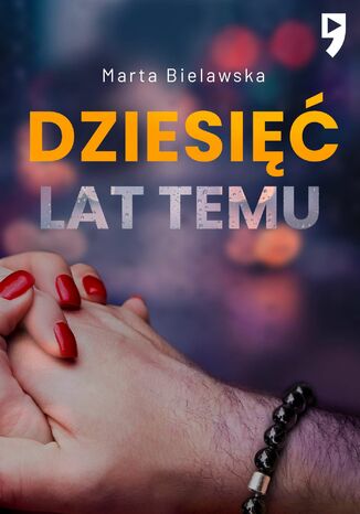 Dziesięć lat temu