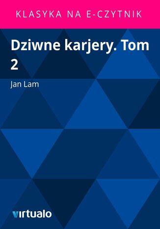 Dziwne karjery. Tom 2