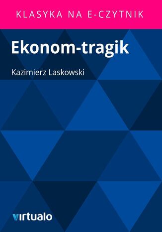 Ekonom-tragik Kazimierz Laskowski - okadka ebooka