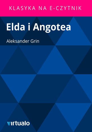 Elda i Angotea Aleksander Grin - okadka ebooka