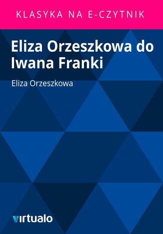 Eliza Orzeszkowa do Iwana Franki Eliza Orzeszkowa - okadka ebooka