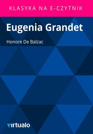Eugenia Grandet Honore de Balzac - okadka ebooka