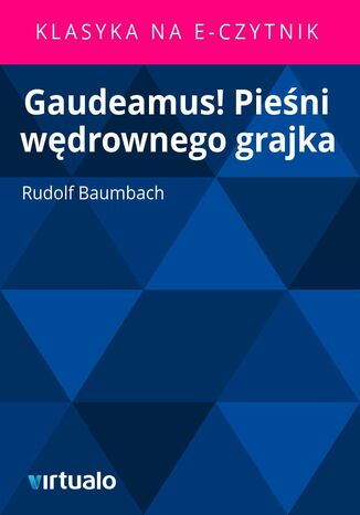 Gaudeamus! Pieśni wędrownego grajka