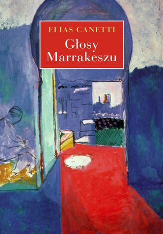 Głosy Marrakeszu. Zapiski po podróży