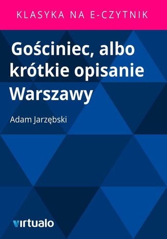 Gociniec, albo krtkie opisanie Warszawy Adam Jarzbski - okadka audiobooka MP3