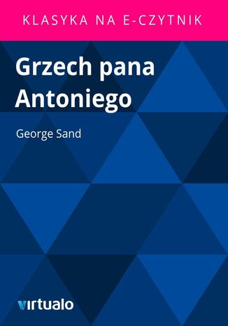 Grzech pana Antoniego George Sand - okadka ebooka