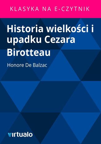 Historia wielkoci i upadku Cezara Birotteau Honore de Balzac - okadka ebooka