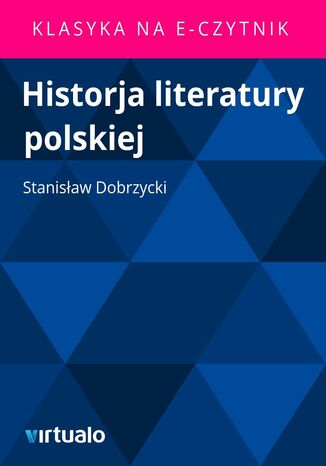 Historja literatury polskiej Stanisaw Dobrzycki - okadka ebooka