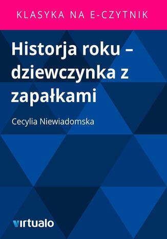 Historja roku - dziewczynka z zapakami Cecylia Niewiadomska - okadka ebooka